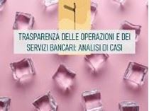 Immagine di Trasparenza delle operazioni e dei servizi bancari: analisi di casi 